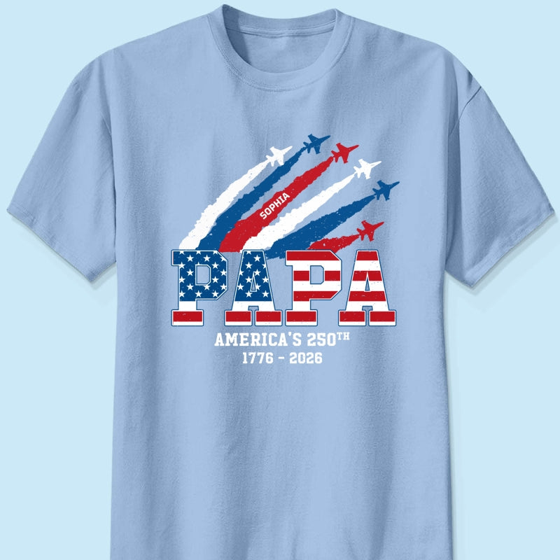 Proud Dad Grandpa Grandma Nation Flag American 250th Anniversary - Personalized Shirt - Matching Patriotic Shirt For Grandpa, Grandma, 250 Years Of Freedom Celebration