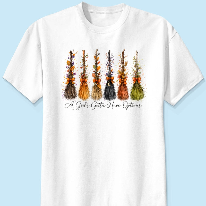 A Girl Gotta Have Options - Shirt - Retro Halloween For Girls