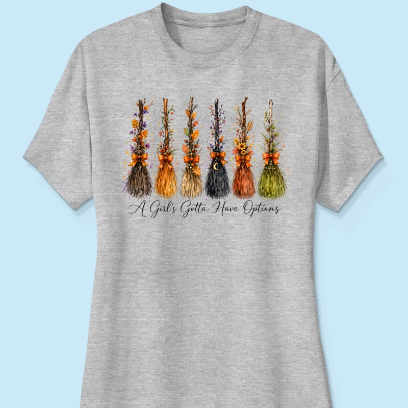 A Girl Gotta Have Options - Shirt - Retro Halloween For Girls