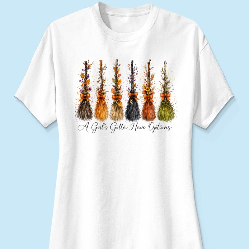 A Girl Gotta Have Options - Shirt - Retro Halloween For Girls