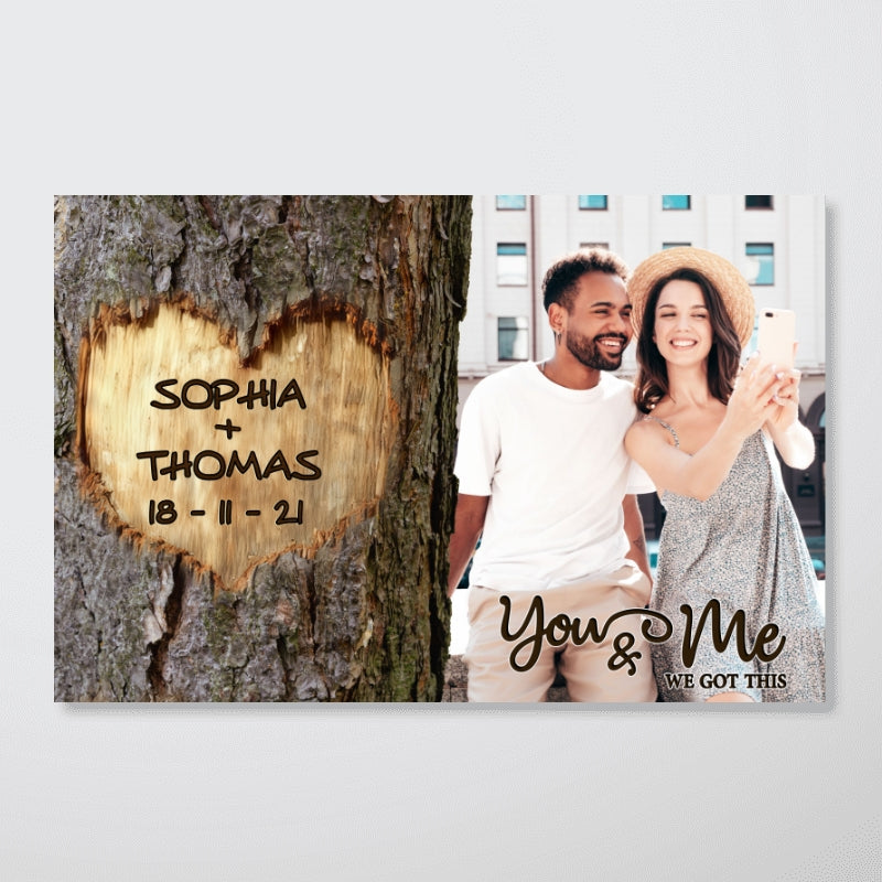 You & Me We Got This Couple Custom Photo Heart Carved Tree - Personalized Poster - Anniversary Gift, Valentine's Gift For Him, For Her