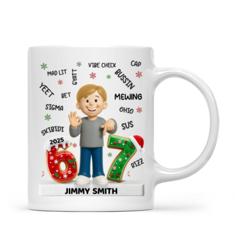 Teen Kid Custom Name Six Seven 3D Effect - Personalized Mug - 2025 Slang, Funny Teen Grandkid, Gen Alpha Christmas Gift