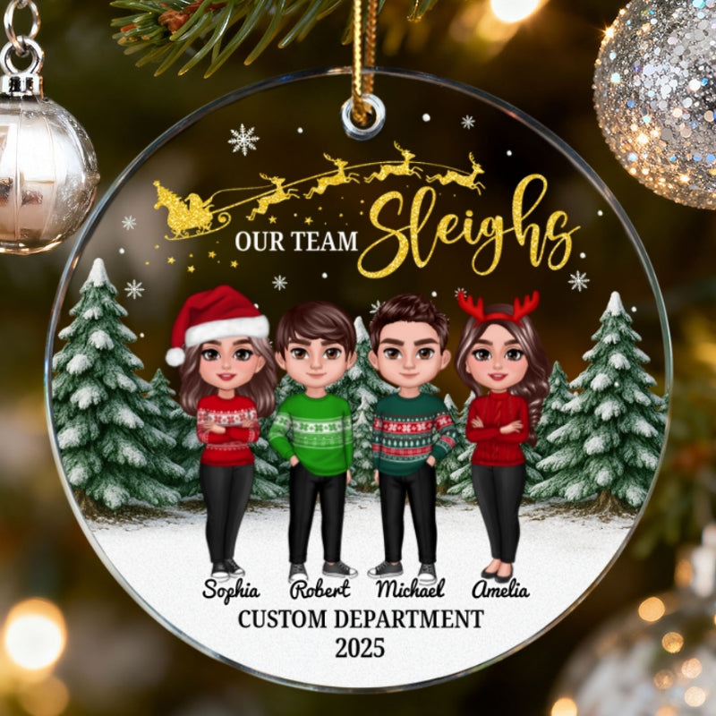 Our Team Sleighs Best Team Ever - Personalized Acrylic Ornament, Company Christmas Gift For Staff, For Employees