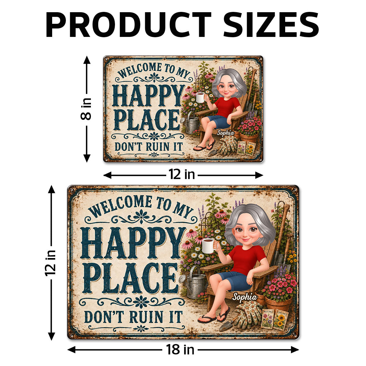 Welcome To My Happy Place Don't Ruin It Garden - Personalized Metal Sign - Gift For Grandma, Mom, Gardeners