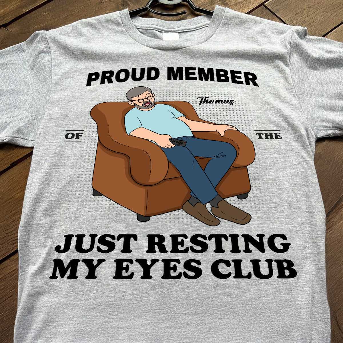 Proud Member Of Just Resting My Eyes Club - Personalized Shirt - Funny Father's Day Gift For Husband, Dad, Grandpa