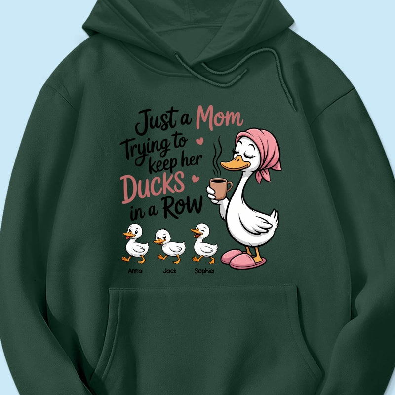 Just a Mom Trying to Keep Her Ducks in a Row - Personalized Shirt - Mother's Day Gift for Mom, Wife