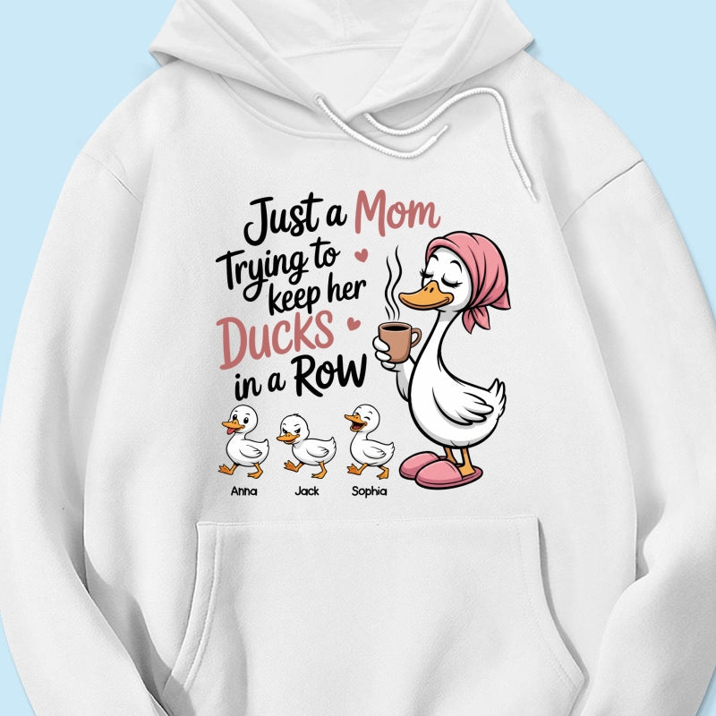 Just a Mom Trying to Keep Her Ducks in a Row - Personalized Shirt - Mother's Day Gift for Mom, Wife