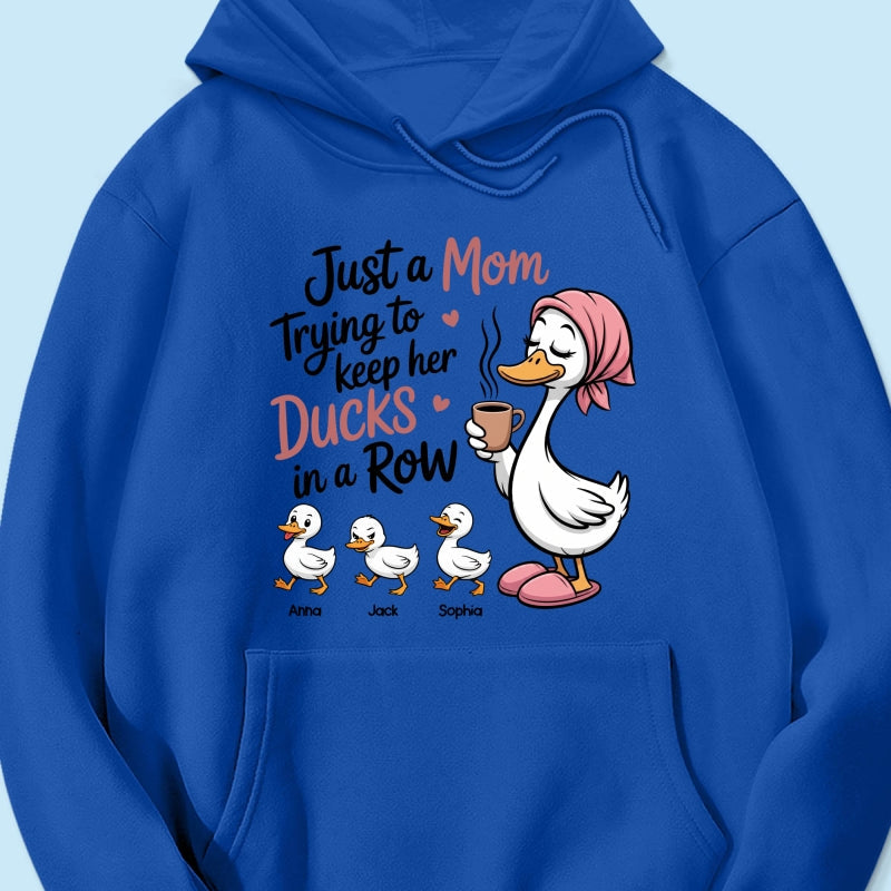 Just a Mom Trying to Keep Her Ducks in a Row - Personalized Shirt - Mother's Day Gift for Mom, Wife