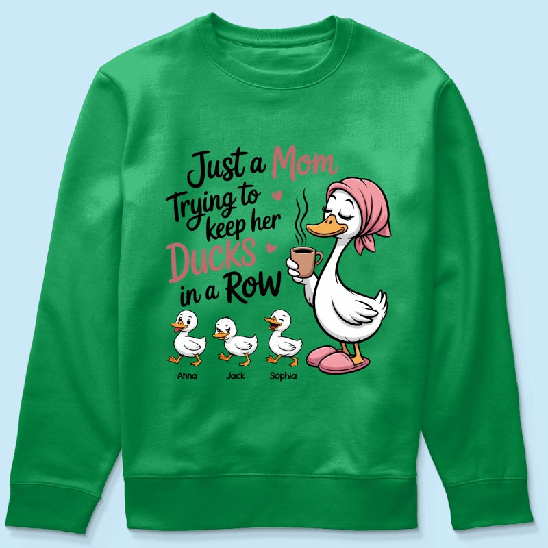 Just a Mom Trying to Keep Her Ducks in a Row - Personalized Shirt - Mother's Day Gift for Mom, Wife