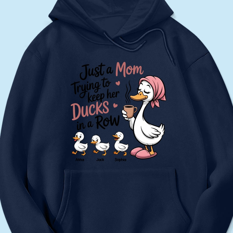 Just a Mom Trying to Keep Her Ducks in a Row - Personalized Shirt - Mother's Day Gift for Mom, Wife