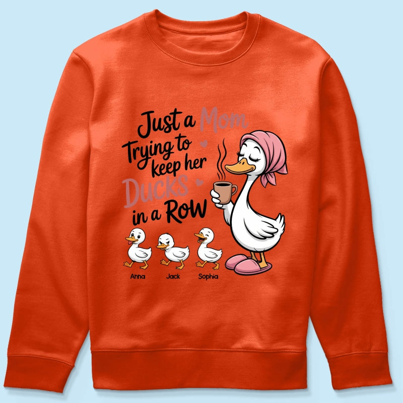 Just a Mom Trying to Keep Her Ducks in a Row - Personalized Shirt - Mother's Day Gift for Mom, Wife