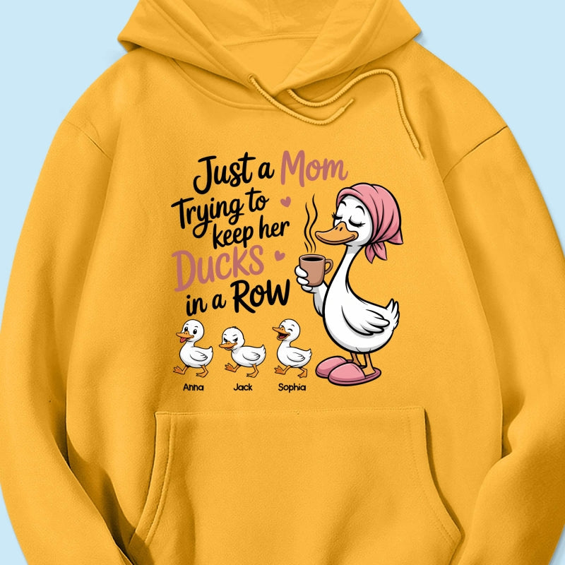 Just a Mom Trying to Keep Her Ducks in a Row - Personalized Shirt - Mother's Day Gift for Mom, Wife