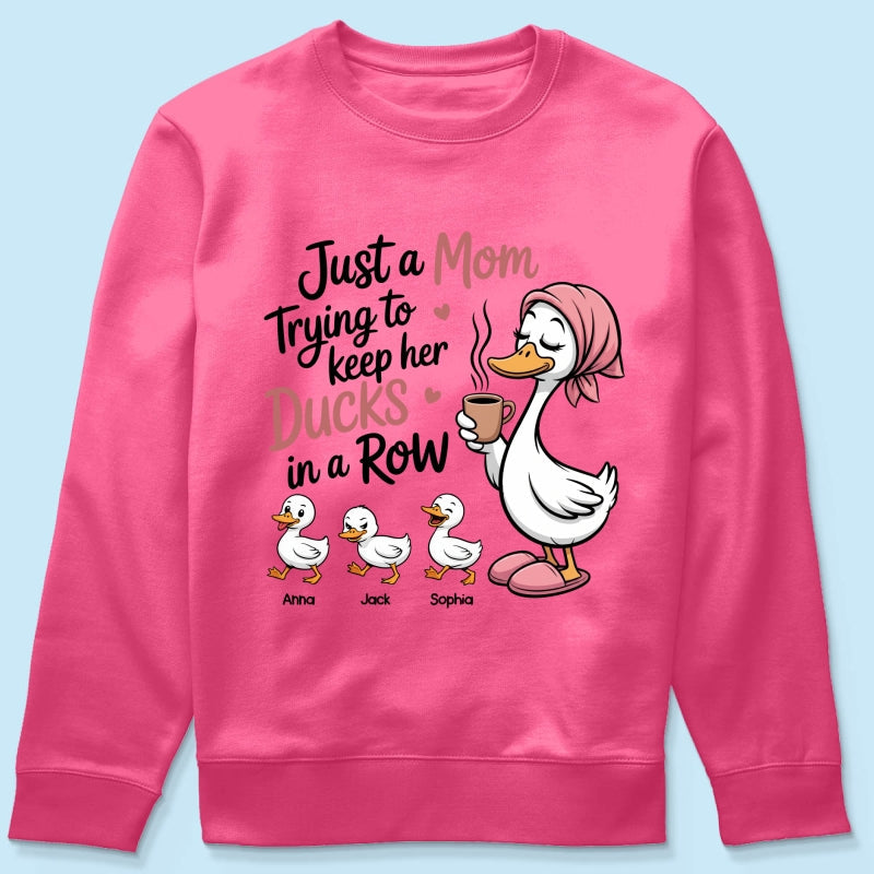 Just a Mom Trying to Keep Her Ducks in a Row - Personalized Shirt - Mother's Day Gift for Mom, Wife