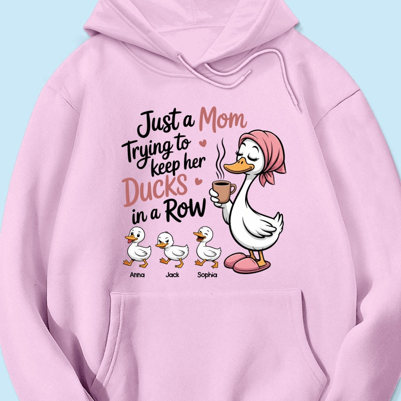 Just a Mom Trying to Keep Her Ducks in a Row - Personalized Shirt - Mother's Day Gift for Mom, Wife