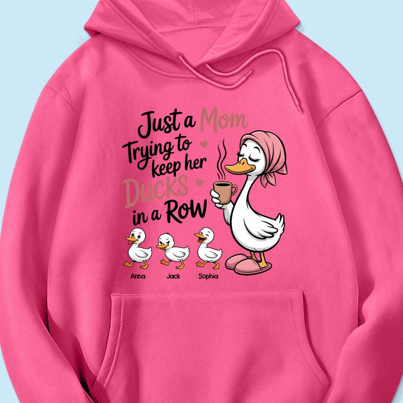 Just a Mom Trying to Keep Her Ducks in a Row - Personalized Shirt - Mother's Day Gift for Mom, Wife