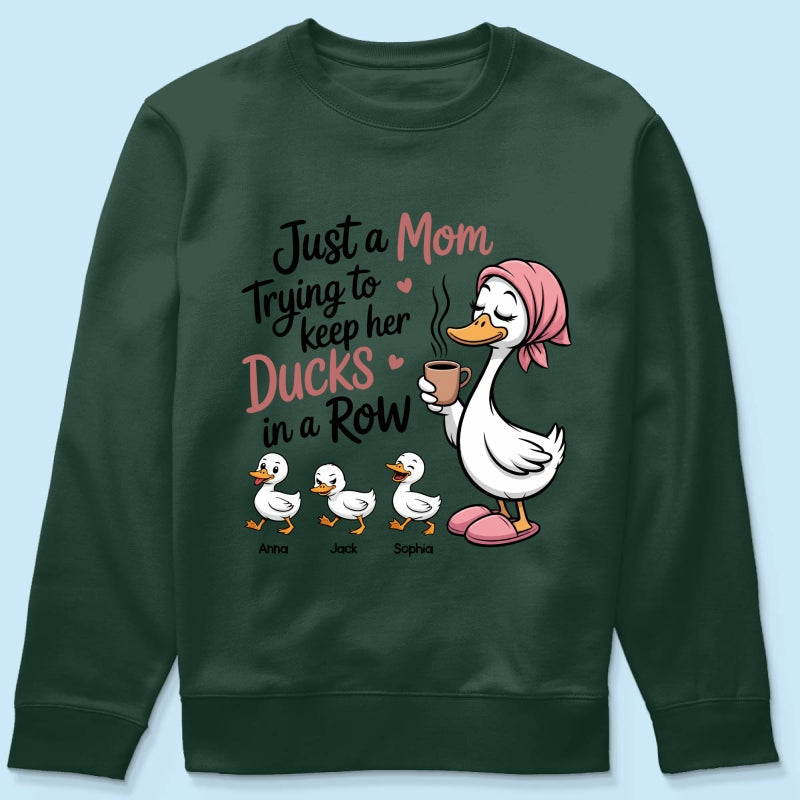 Just a Mom Trying to Keep Her Ducks in a Row - Personalized Shirt - Mother's Day Gift for Mom, Wife
