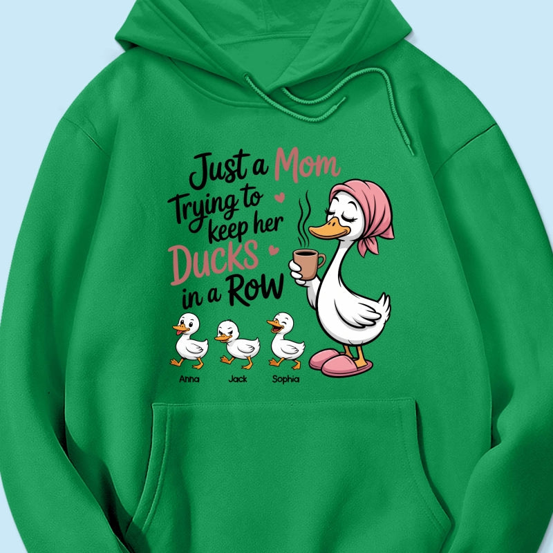 Just a Mom Trying to Keep Her Ducks in a Row - Personalized Shirt - Mother's Day Gift for Mom, Wife