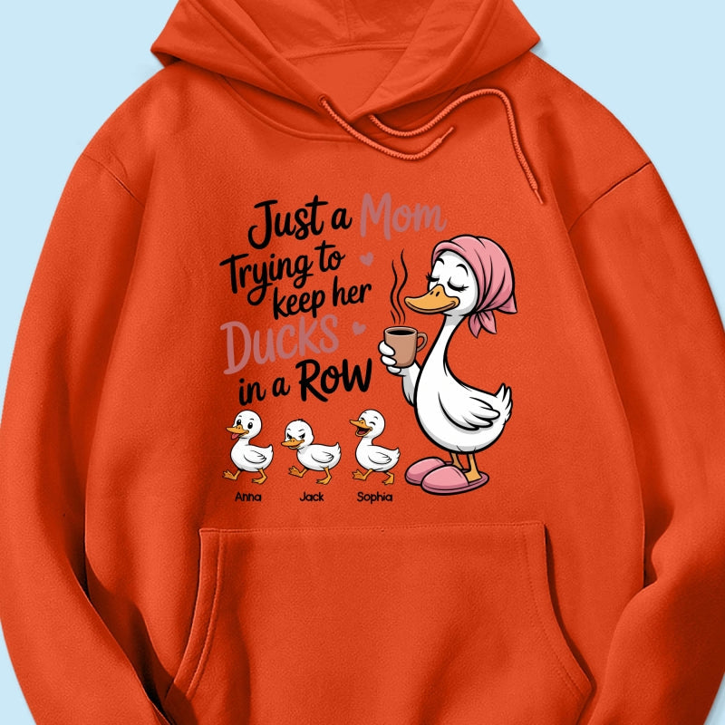 Just a Mom Trying to Keep Her Ducks in a Row - Personalized Shirt - Mother's Day Gift for Mom, Wife