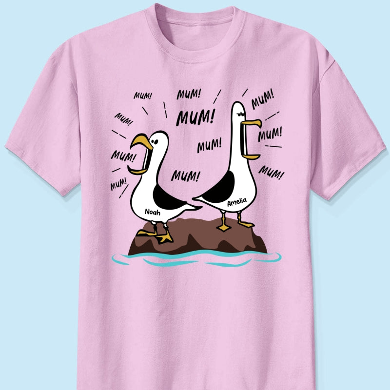 Seagull Mum Mum Mum Custom Name - Personalised Shirt - Funny Mother's Day Gift For Mum