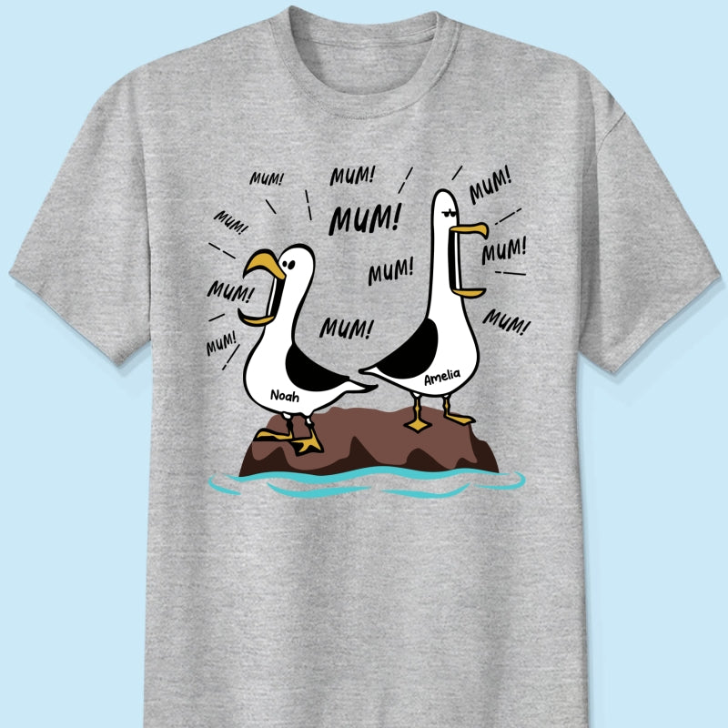 Seagull Mum Mum Mum Custom Name - Personalised Shirt - Funny Mother's Day Gift For Mum