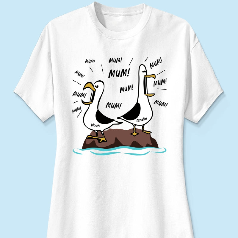 Seagull Mum Mum Mum Custom Name - Personalised Shirt - Funny Mother's Day Gift For Mum