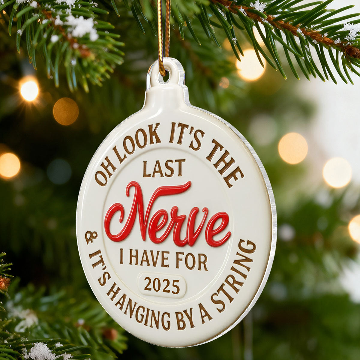 Funny Adult Humor Last Nerve On String - Personalized Acrylic Ornament - White Elephant Gift, Secret Santa Gag Gift