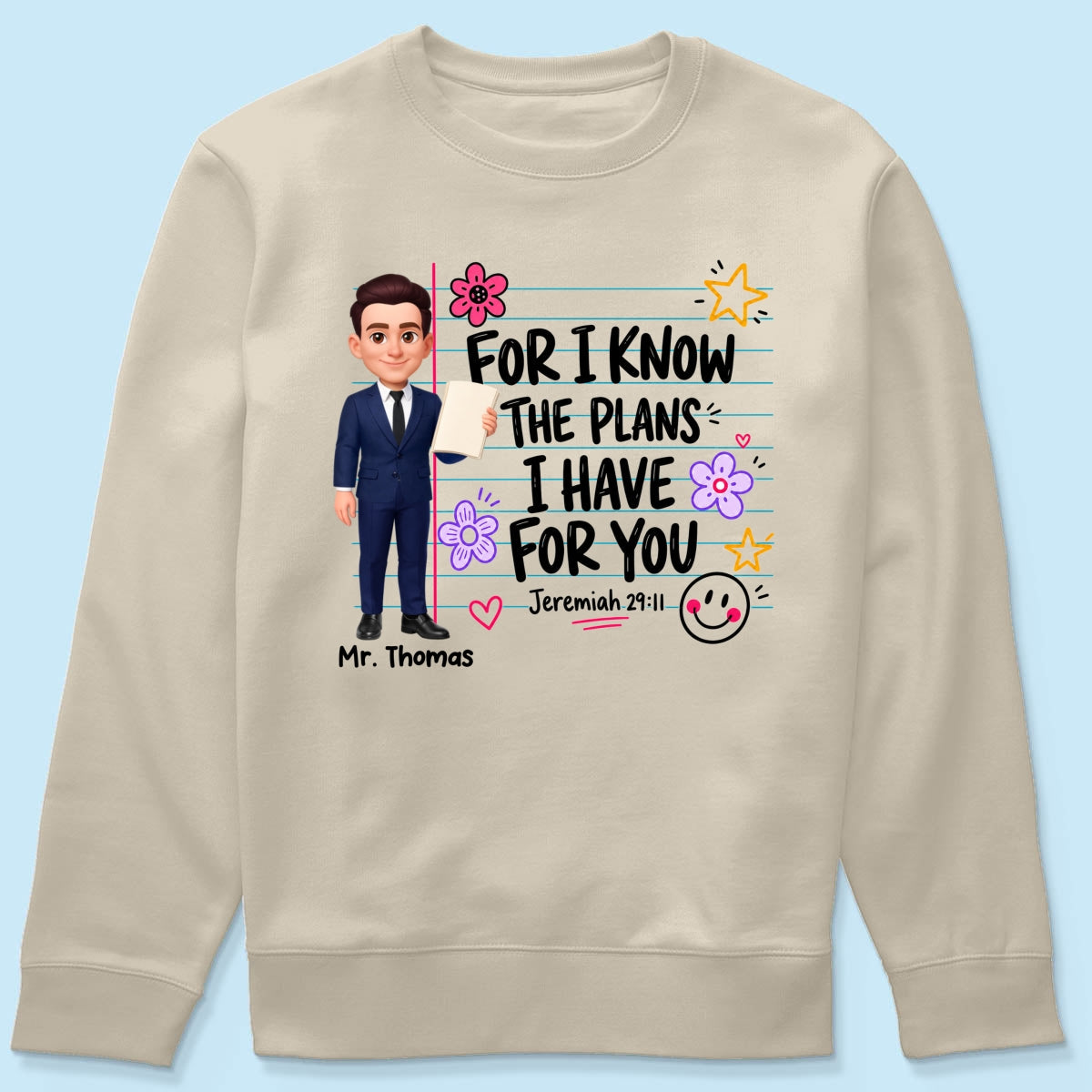 Teacher For I Know The Plans I Have For You - Personalized Shirt - Christian School Faith, Back To School Gift For Teacher