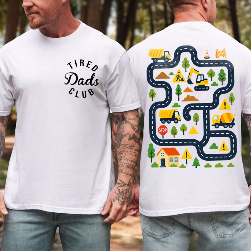 Tired Dads Club Construction Car Track Massage Double-Sided Shirt - Funny Father's Day Gift For Dad