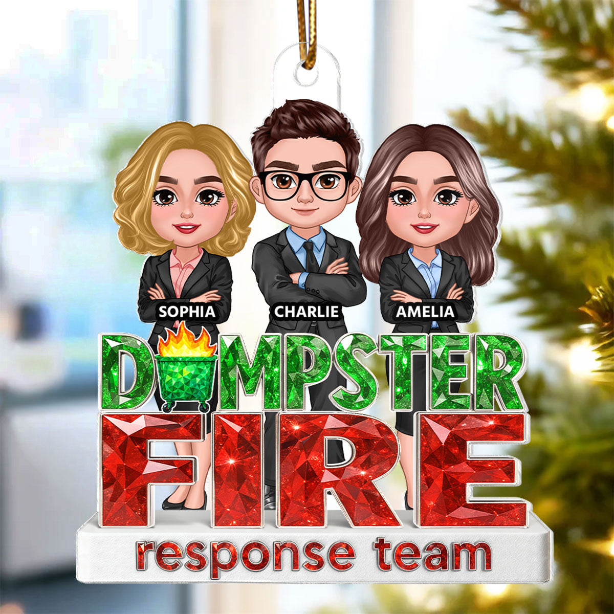 Dumpster Fire Response Team Coworker 3D Crystal Effect - Personalized Acrylic Ornament - Funny Holiday Christmas Gift for Coworkers