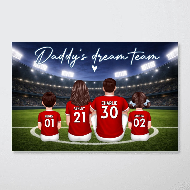 Family Soccer Daddy's Dream Team - Personalized Poster - Gift For Soccer Dad, Gift For Family