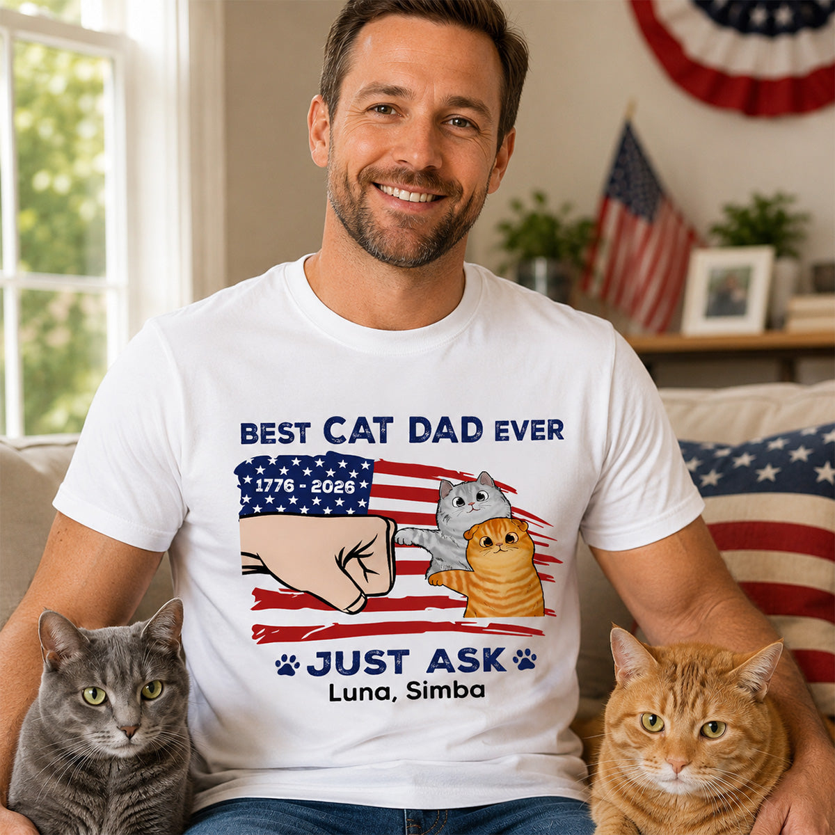 Best Cat Dad Ever Just Ask Nation Flag Theme - Personalized Shirt - Father's Day Gift For Cat Dad, Patriotic 4th Of July Gift, USA 250th Anniversary