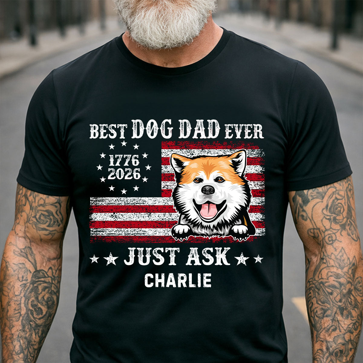 Proud Best Dog Dad Ever Nation Flag 250th Anniversary - Personalized Shirt - Father's Day Gift For Dog Dad, Dog Lovers