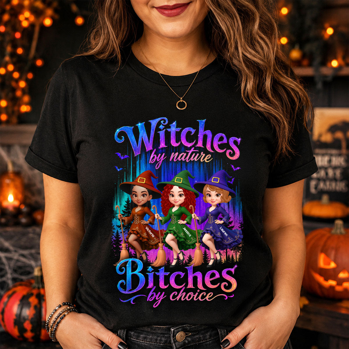 Witches by Nature Bitches by Choice - Personalized Shirt - Halloween Matching Shirts for Best Friends