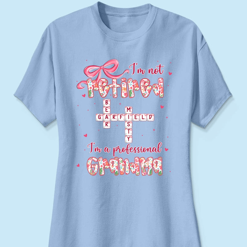 Coquette Not Retired Professional Grandma Crossword Art - Personalized Shirt - Gift For Grandma, Funny Shirt For Grandma