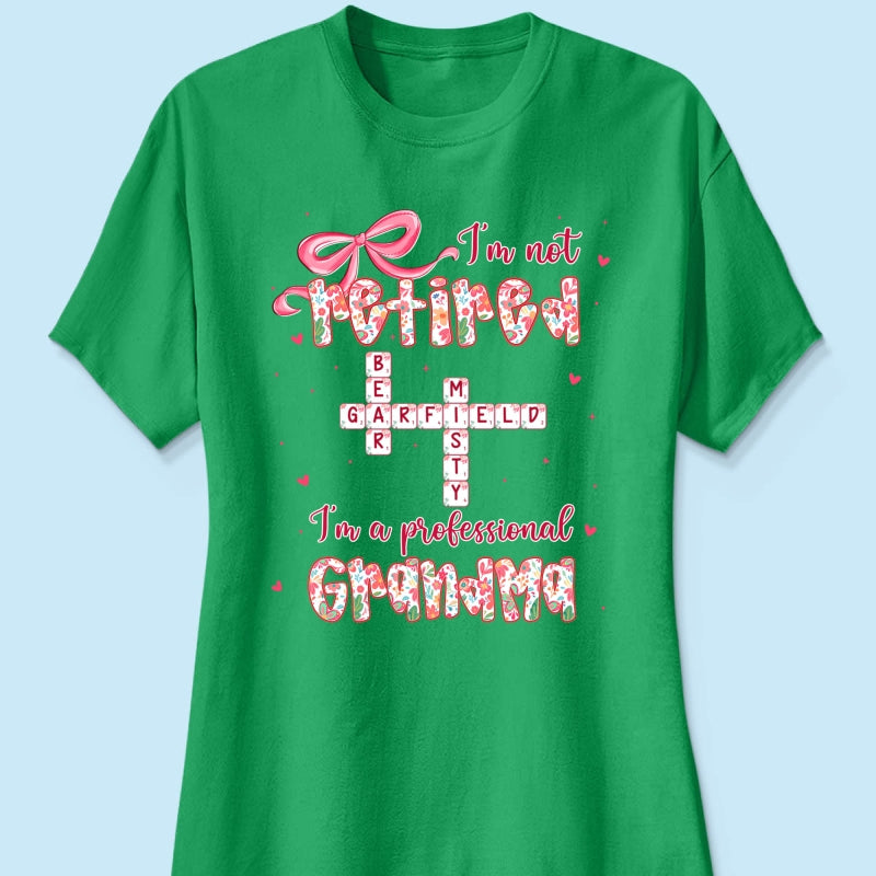Coquette Not Retired Professional Grandma Crossword Art - Personalized Shirt - Gift For Grandma, Funny Shirt For Grandma