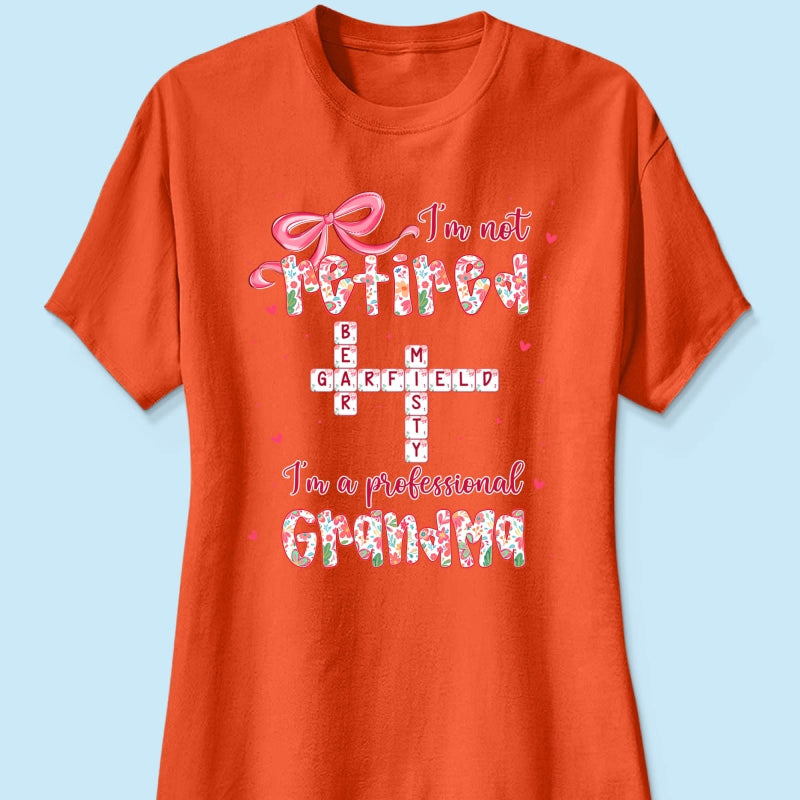 Coquette Not Retired Professional Grandma Crossword Art - Personalized Shirt - Gift For Grandma, Funny Shirt For Grandma