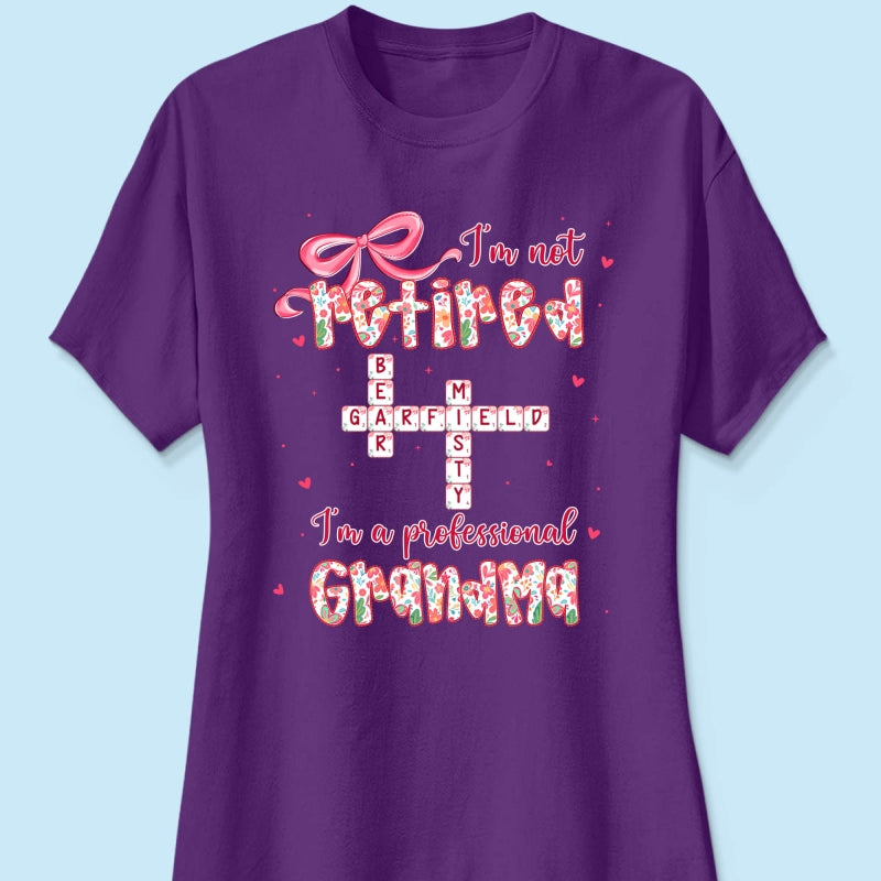 Coquette Not Retired Professional Grandma Crossword Art - Personalized Shirt - Gift For Grandma, Funny Shirt For Grandma