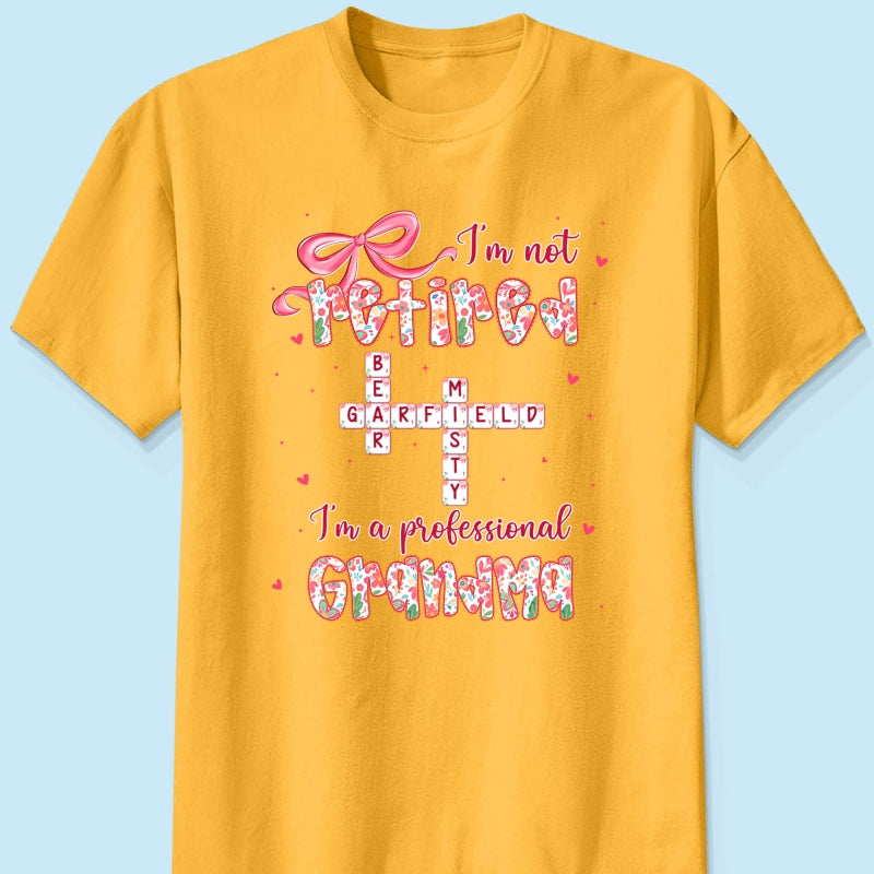 Coquette Not Retired Professional Grandma Crossword Art - Personalized Shirt - Gift For Grandma, Funny Shirt For Grandma