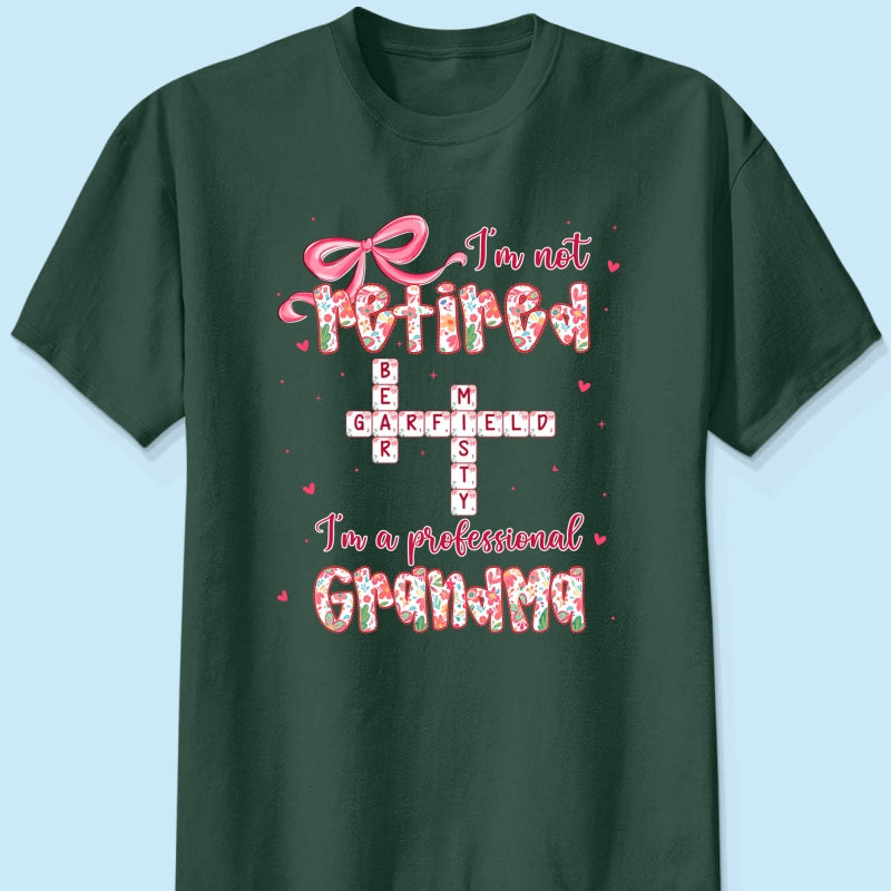 Coquette Not Retired Professional Grandma Crossword Art - Personalized Shirt - Gift For Grandma, Funny Shirt For Grandma