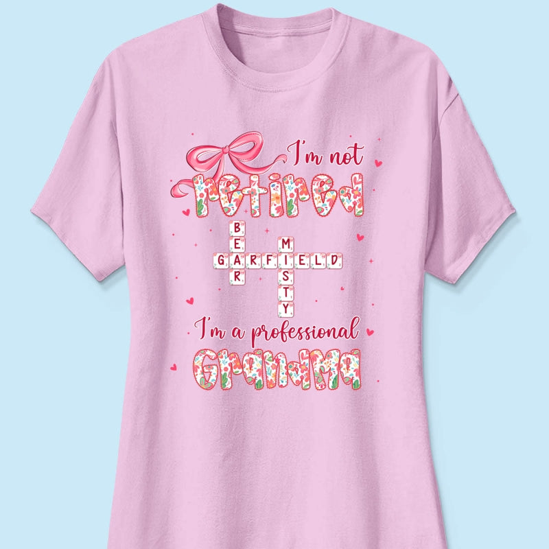 Coquette Not Retired Professional Grandma Crossword Art - Personalized Shirt - Gift For Grandma, Funny Shirt For Grandma