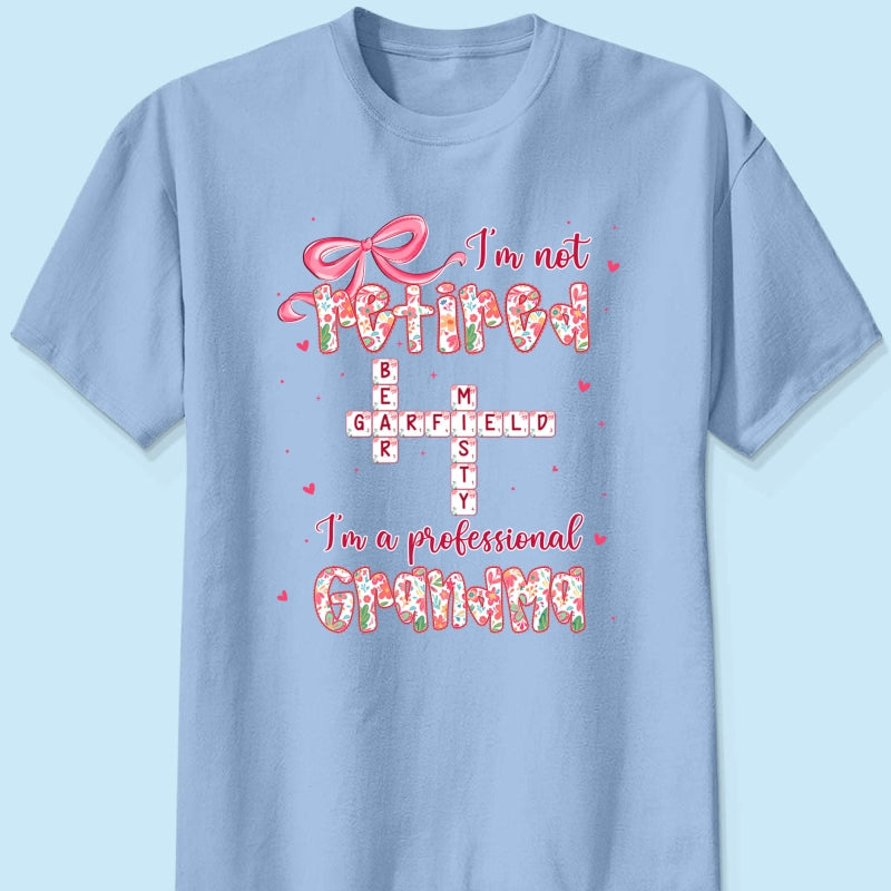 Coquette Not Retired Professional Grandma Crossword Art - Personalized Shirt - Gift For Grandma, Funny Shirt For Grandma