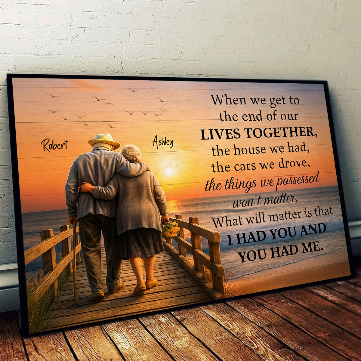 When We Get to the End of Our Lives Together - Personalized Poster - Sentimental Gift for him, Gift for her