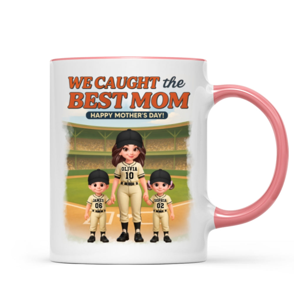 Baseball We Caught The Best Mom - Personalized Mug - Mother's Day Gift For Baseball Mom