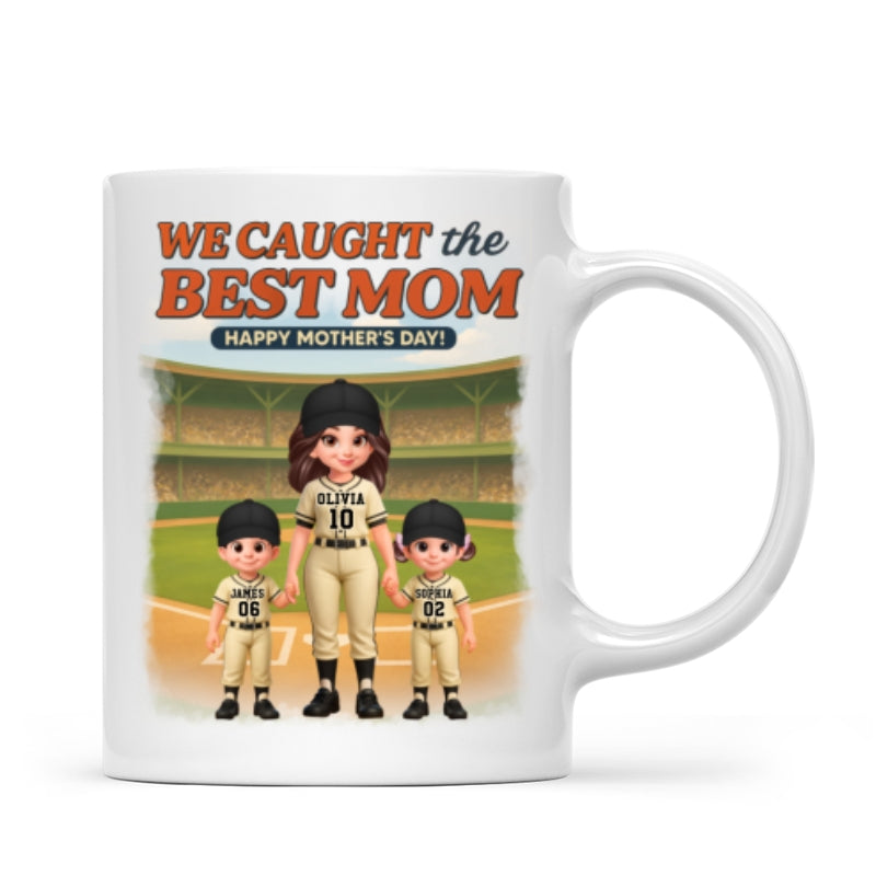 Baseball We Caught The Best Mom - Personalized Mug - Mother's Day Gift For Baseball Mom