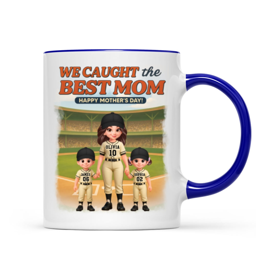 Baseball We Caught The Best Mom - Personalized Mug - Mother's Day Gift For Baseball Mom