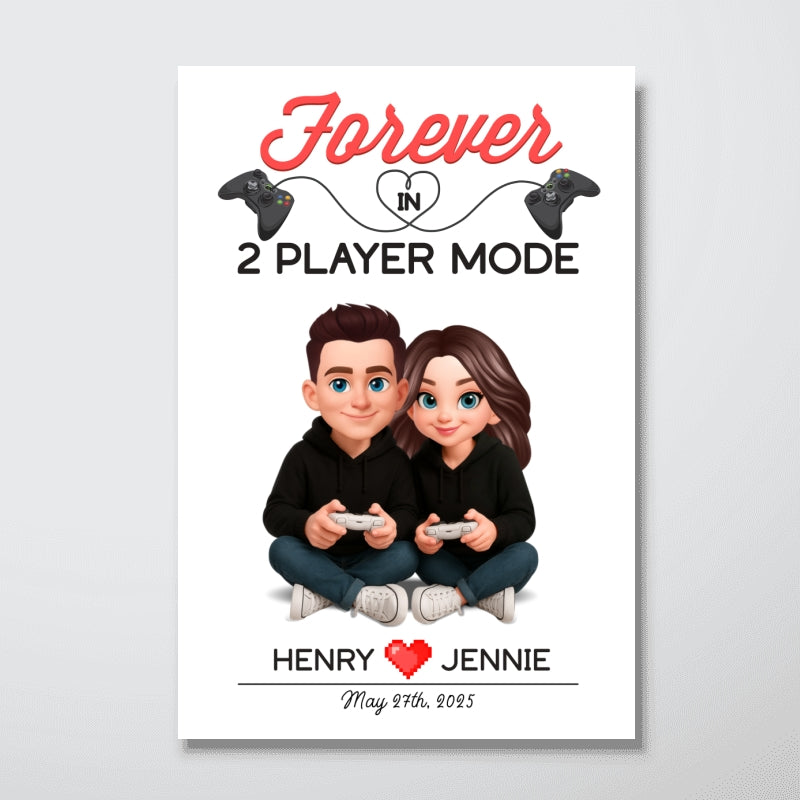 Gaming Couple Forever In 2 Player Mode - Personalized Poster - Heartfelt Valentine, Anniversary Gift For Gamers, For Him, For Her