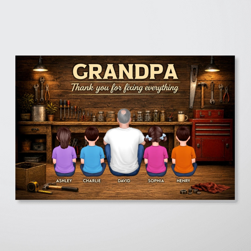 Grandpa Thanks For Fixing Everything - Personalized Poster - Father's Day Gift For Grandpa, DIY Man, Handyman