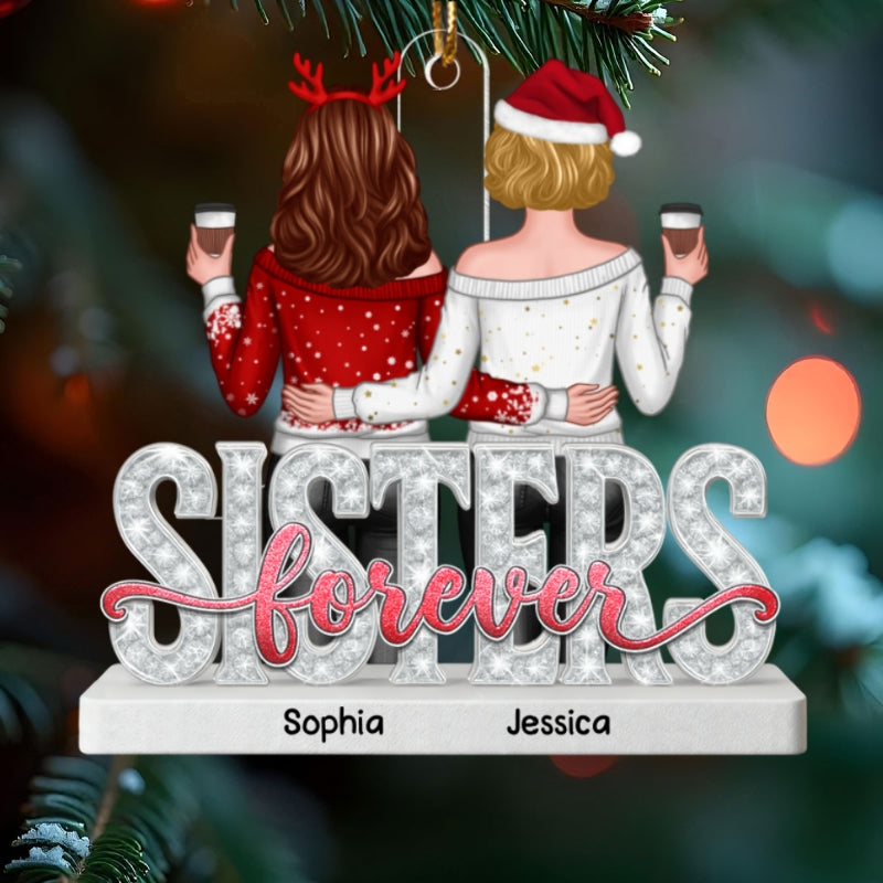 Sisters Forever Pattern Crystal - Personalized Acrylic Ornament - Heartwarming Christmas Gift For Sisters, Besties