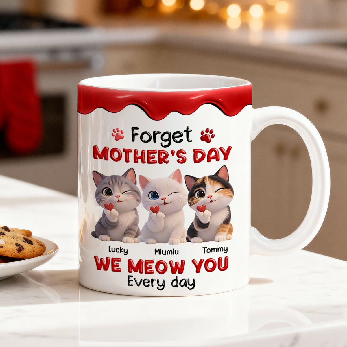 Forget Mother's Day I Meow You Every Day - Personalized Mug - Sentimental Gift for Cat Moms