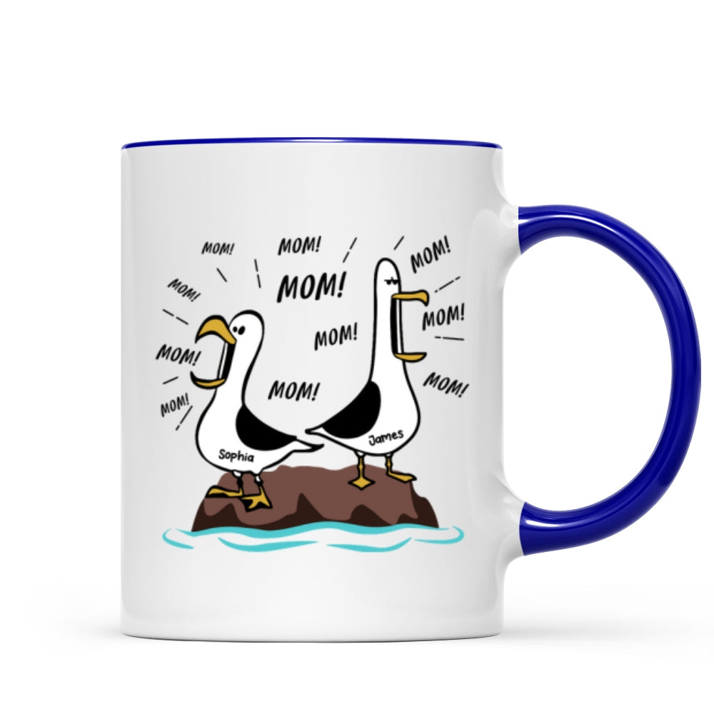 Seagull Mom Mom Mom Custom Name - Personalized Mug - Funny Mother's Day Gift For Mom